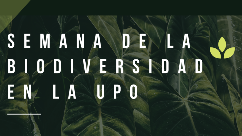 Semana de la Biodiversidad en la UPO