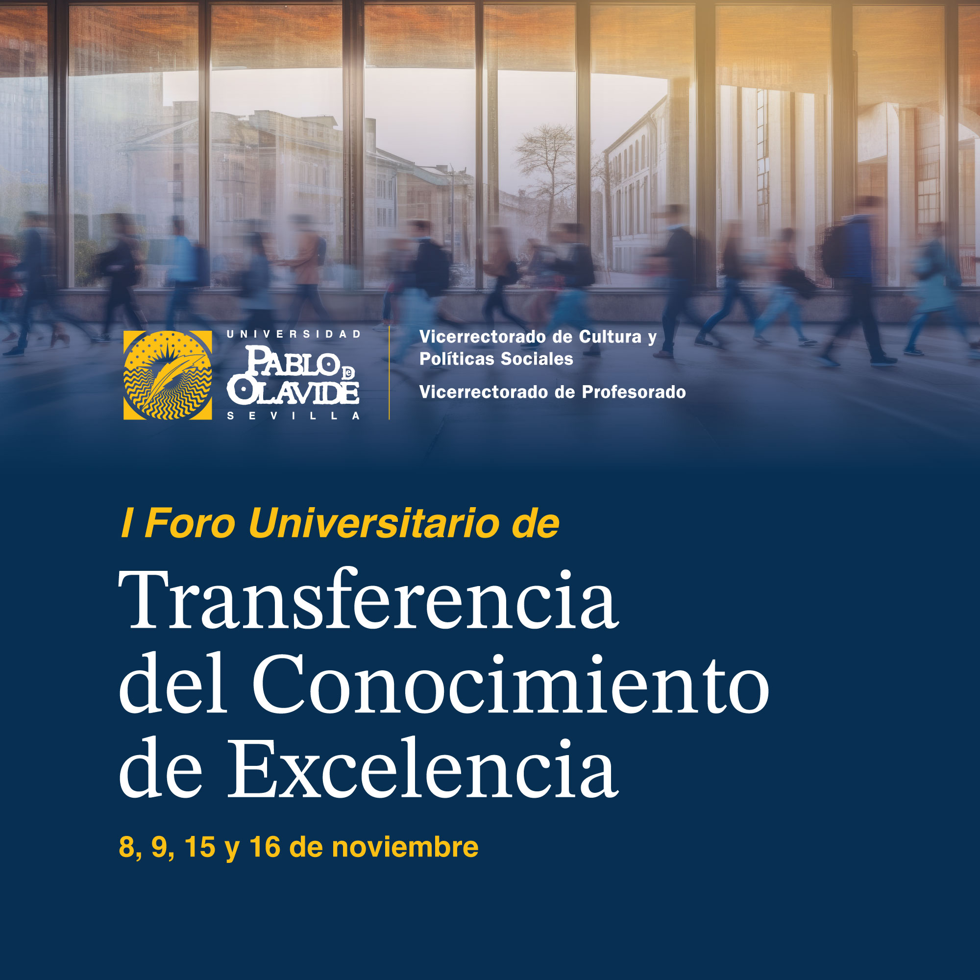 I FORO UNIVERSITARIO DE TRANSFERENCIA DEL CONOCIMIENTO DE EXCELENCIA